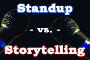 Standup vs. Storytelling